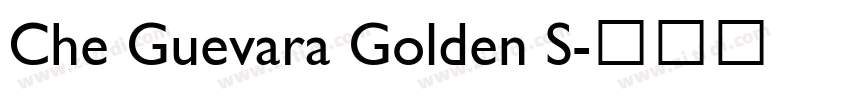Che Guevara Golden S字体转换 Che Guevara Golden S字体转换